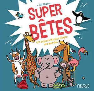 Super bêtes