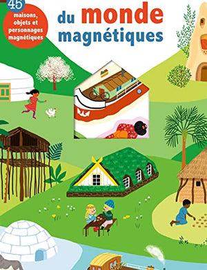 Les maisons du monde magnétiques