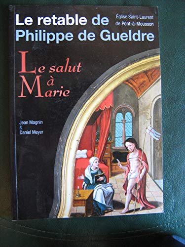 Le retable de Philippe de Gueldre - Le salut à Marie