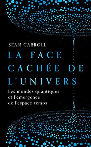 La Face cachée de l'Univers