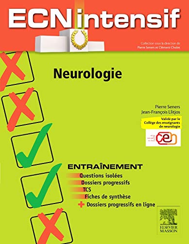 Neurologie: Dossiers progressifs et questions isolées corrigés