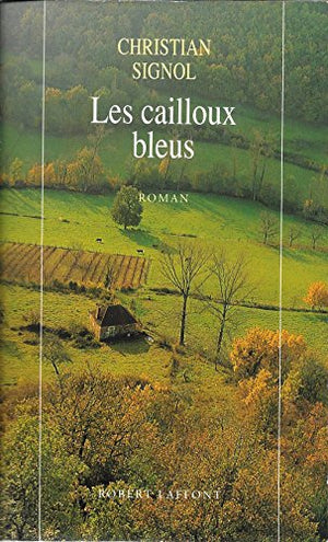 Les Cailloux bleus