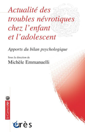 Actualité des troubles névrotiques chez l'enfant et l'adolescent