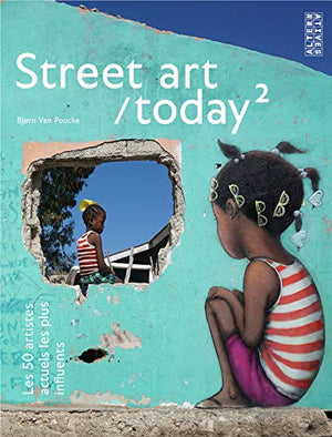 Street art/today, 2: The 500 most influential street artists today