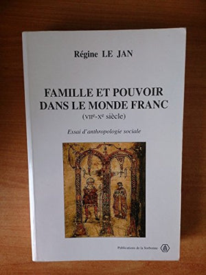 Famille et pouvoir dans le monde franc