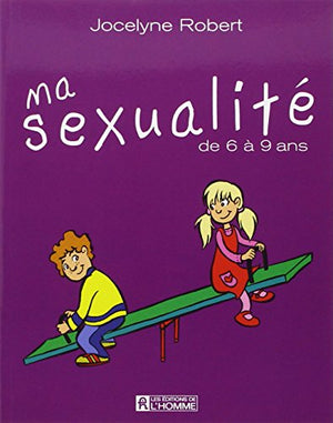 Ma sexualité de 6 à 9 ans