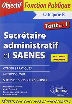 Sécrétaire administratif et SAENES catégorie B