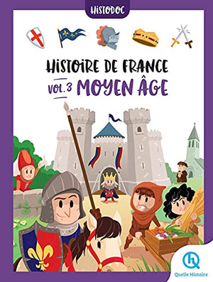 Histoire de France Vol.3 - Moyen Âge