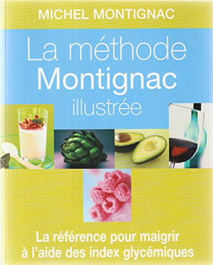 La méthode Montignac illustrée