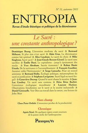 Entropia, N° 11, automne 2011 : Le Sacré : une constante anthropologique ?