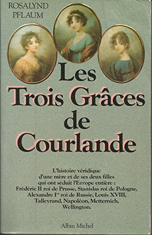 Les trois grâces de Courlande