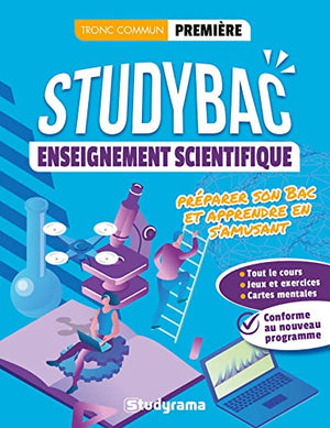 Cahier Studybac - Enseignement scientifique - première - tronc commun