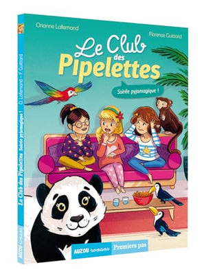 Le club des pipelettes - Soirée pyjamagique !