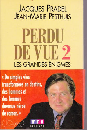 Perdu de vue, tome 2 : les grandes énigmes