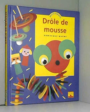 Drôle de mousse