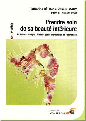 Prendre soin de sa beauté intérieure - La beauté-thérapie