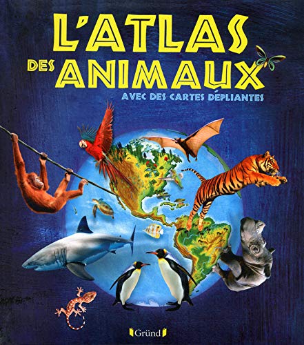 L'atlas des animaux avec des cartes dépliantes