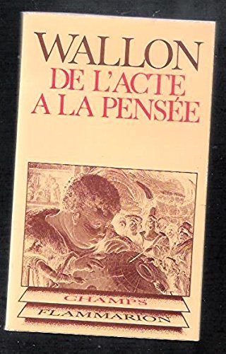 DE L'ACTE A LA PENSEE