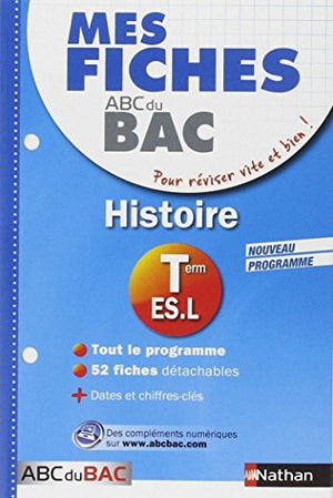 Mes fiches ABC du BAC Histoire Term ES.L