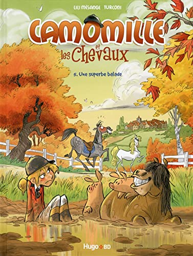 Camomille et les chevaux - tome 5 Une superbe balade (05)