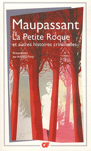 La Petite Roque: et autres histoires criminelles