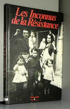 Les Inconnus de la Résistance