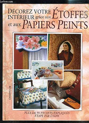 Décorez votre intérieur grâce aux étoffes et papiers peints