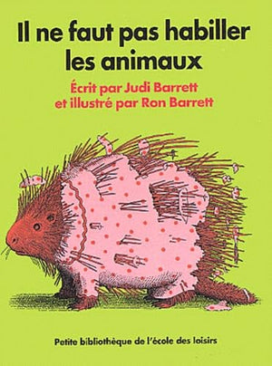 Il ne faut pas habiller les animaux