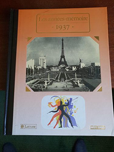 Les Annees Memoire :1937