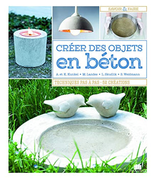 Créer des objets en béton