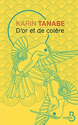 D'or et de colère