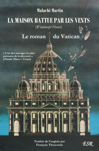 La maison battue par les vents: Le roman du Vatican