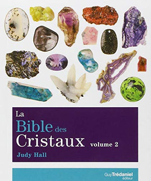 La Bible des cristaux - tome 2