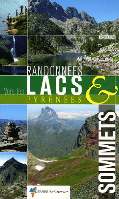 Randonnées vers les lacs & sommets Pyrénées