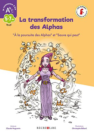 La transformation des Alphas