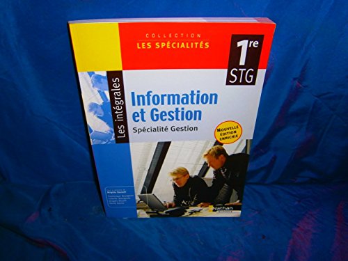 Information et Gestion 1e STG: Spécialité Gestion