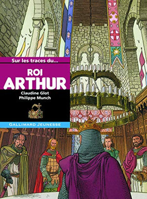 Sur les traces du roi Arthur