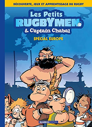 Les Petits Rugbymen & Captain Chabal