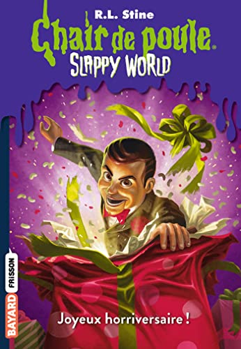 Slappyworld, Tome 01: Slappy World tome 1 : Joyeux horriversaire !