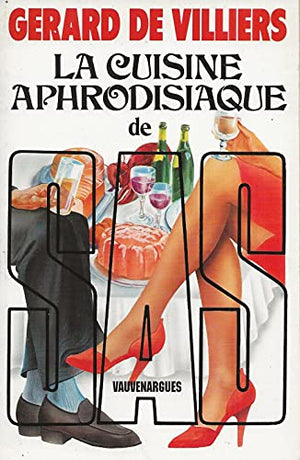 La Cuisine Aphrodisiaque De Sas