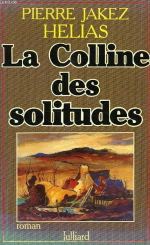 La colline des solitudes