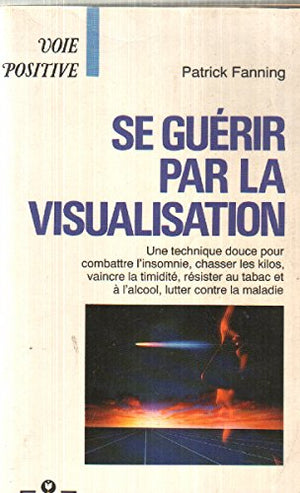 Se guérir par la visualisation