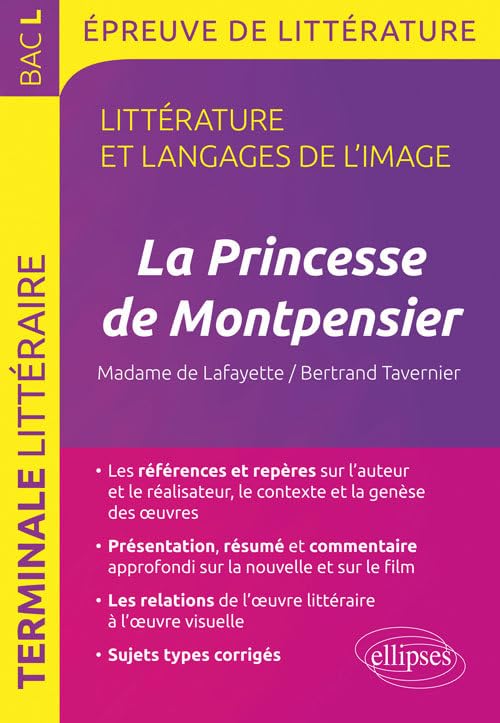 La Princesse de Montpensier,  Madame de Lafayette/Bertrand Tavernier Bac L