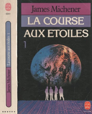 LA COURSE AUX ETOILES. Tome 1