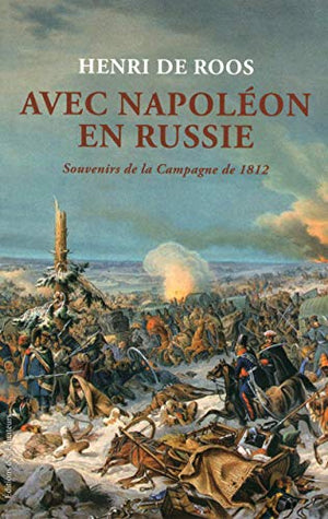 Avec Napoléon en Russie