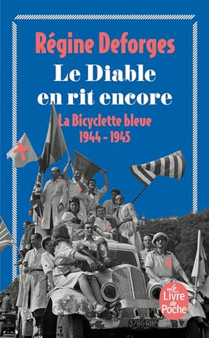 La Bicyclette bleue, tome 3 : Le diable en rit encore