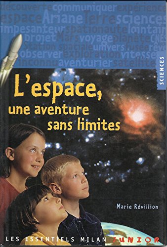 L'espace, une aventure sans limites