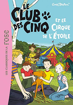 Le Club des Cinq et le cirque de l'Etoile