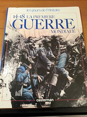 La Premiere Guerre mondiale