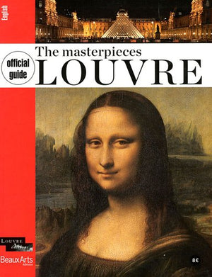 OFFICIAL GUIDE MASTERPIECES OF THE LOUVRE (ANGLAIS) (NE)